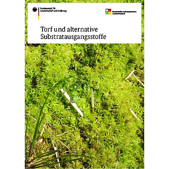 Cover der Broschüre "Torf und alternative Substratausgangsstoffe"